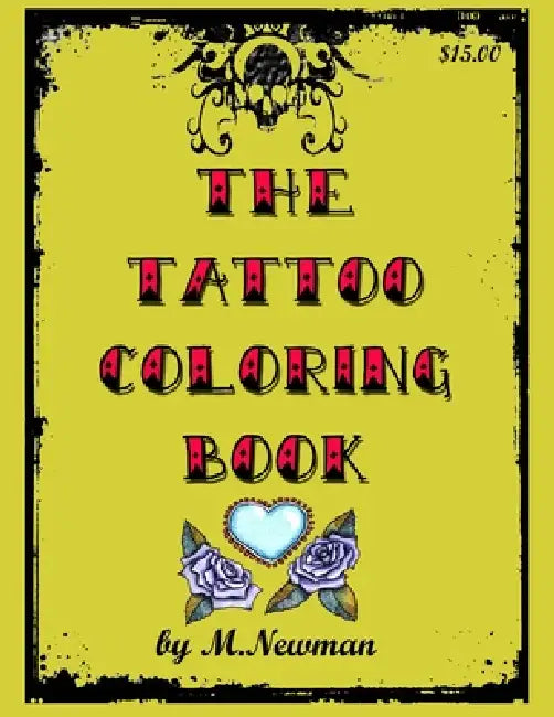 The Tattoo Coloring Book by Martin Newman