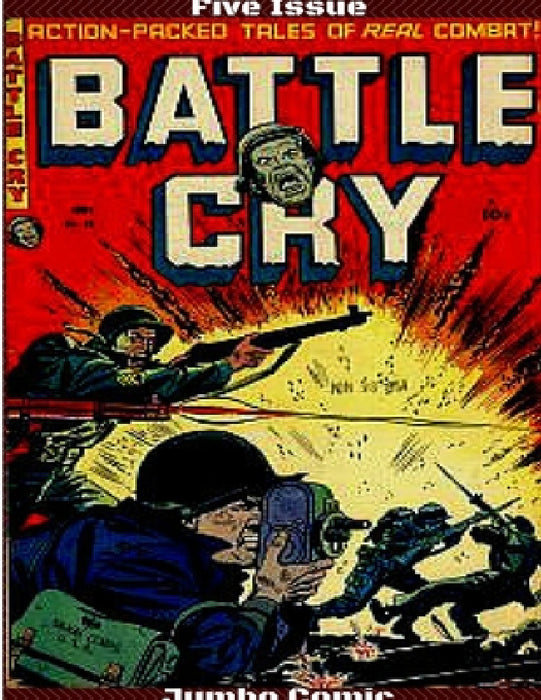 Battle Cry Five Issue Jumbo Comic by Eugene E. Hughes