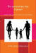 Reparenting the Parent by Ashley Coleman- Green