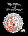 Meditation and Hand Cramps, An Adult Coloring Book by Becca Leisch