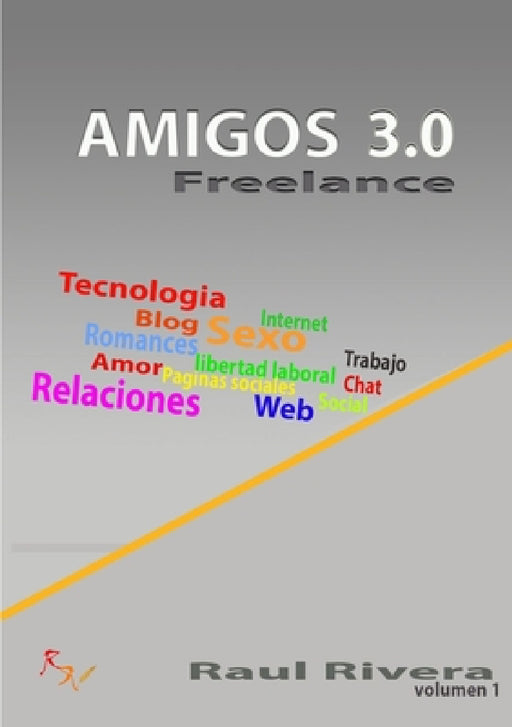 Amigo 3.0 Freelance by Raul Rivera