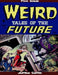 Weird Tales of the Future Five Issue Jumbo Comic by Ed Smalle