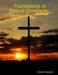 Foundations of Biblical Christianity by Robert Gobelet