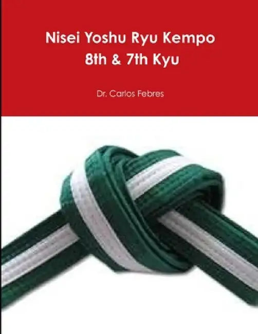 Nisei Yoshu Ryu Kempo 8th & 7th Kyu by Carlos Febres