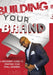 Building Your Brand by Luvell Stepter