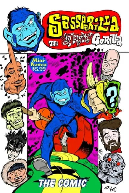 Sass Parilla The Singing Gorilla: The Comic by Mini Komix