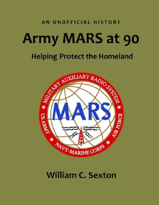 Army MARS at 90 by William Sexton