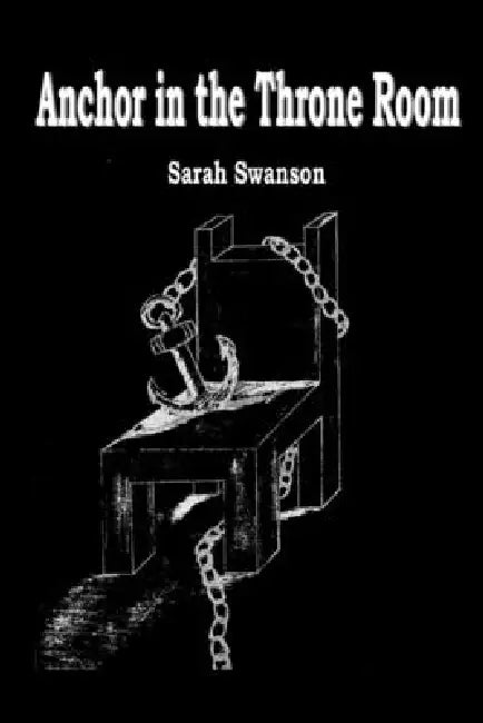 Anchor in the Throne Room by Sarah Swanson