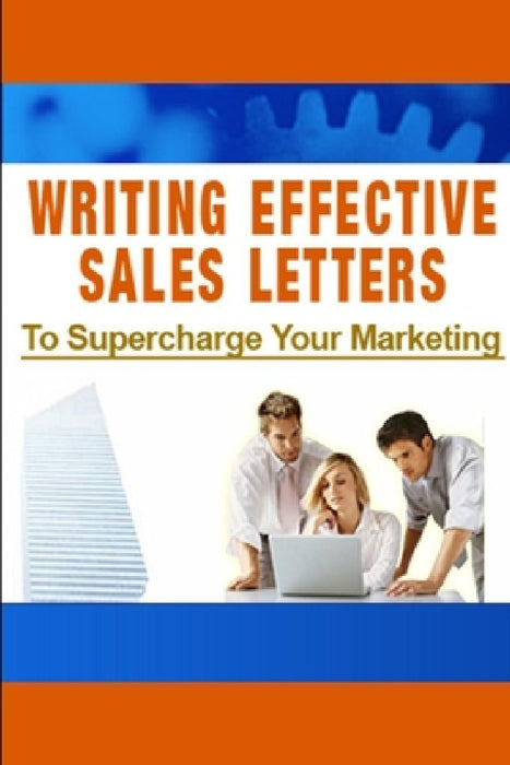 Writing Effective Sales Letters to Supercharge Your Marketing by New Thrive Learning Institute