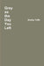 Grey as the Day You Left by Shelby Yaffe