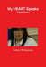 My HEART Speaks by Valarie Molyneaux