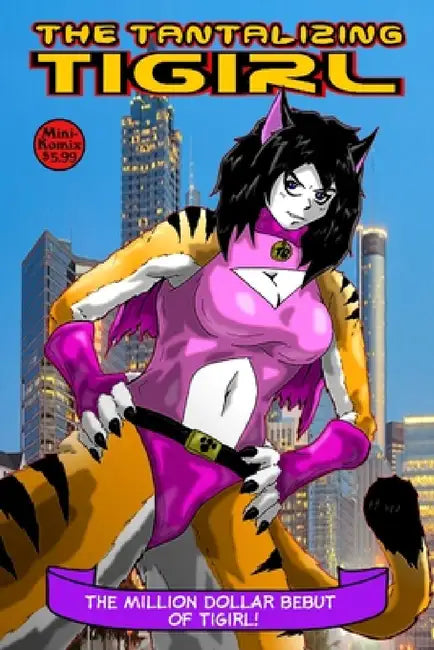 The Tantalizing Tigirl by Mini Komix