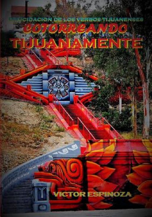 Cotorreando tijuanamente by Victor Espinoza