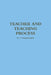 Teacher and Teaching Process by Dr T. Manichander