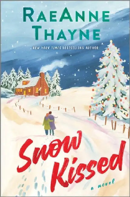 Snow Kissed by Thayne, Raeanne