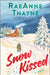 Snow Kissed by Thayne, Raeanne