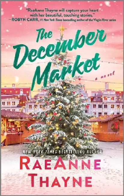The December Market by Raeanne Thayne