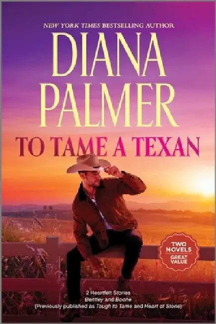 To Tame a Texan: Two Western Romances by Diana Palmer