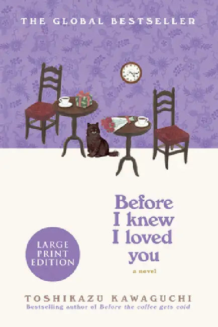 Before I Knew I Loved You by Toshikazu Kawaguchi