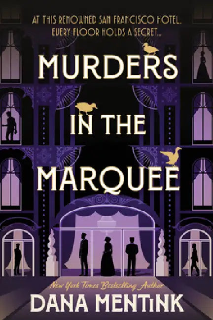 Murders in the Marquee: A Historical Cozy Mystery with a Trio of Amateur Sleuths by Dana Mentink