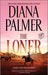 The Loner by Diana Palmer