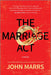 The Marriage ACT by John Marrs