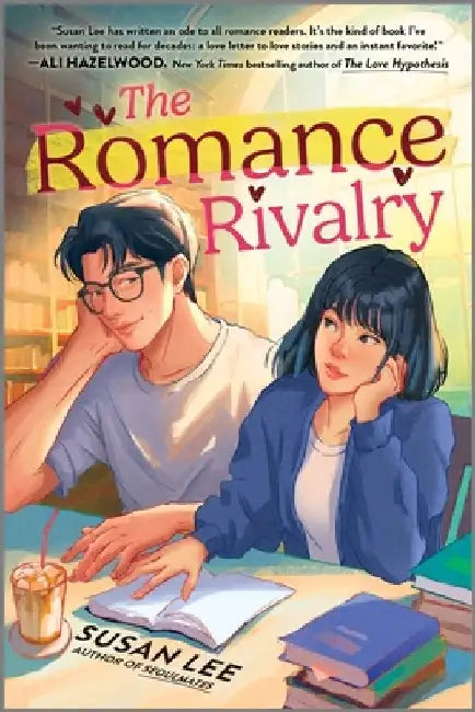 The Romance Rivalry: An Enemies-To-Lovers Fake Dating Bookish College Rom-Com by Susan Lee