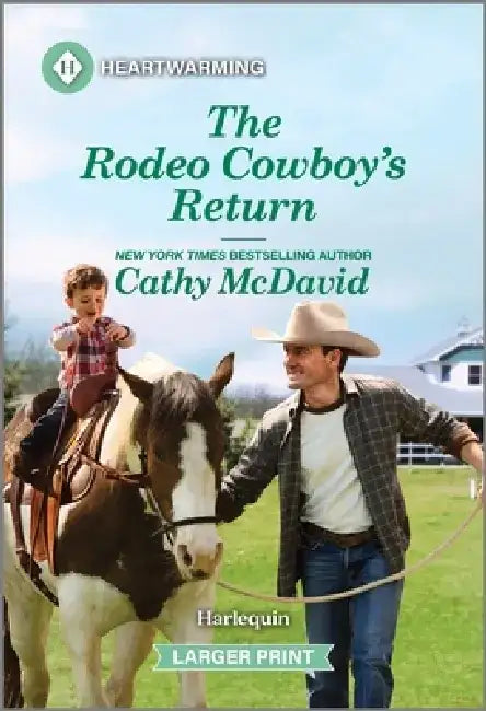 The Rodeo Cowboy's Return: A Clean and Uplifting Romance by Cathy McDavid