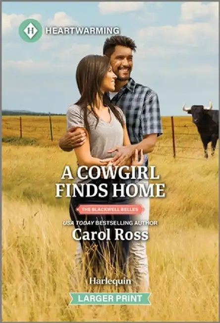 A Cowgirl Finds Home: A Clean and Uplifting Romance by Carol Ross