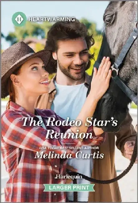 The Rodeo Star's Reunion: A Clean and Uplifting Romance by Melinda Curtis