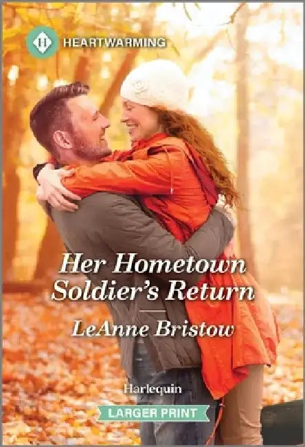 Her Hometown Soldier's Return: A Clean and Uplifting Romance by Leanne Bristow
