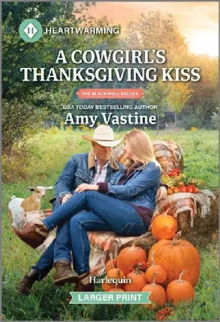 A Cowgirl's Thanksgiving Kiss: A Clean and Uplifting Romance by Amy Vastine