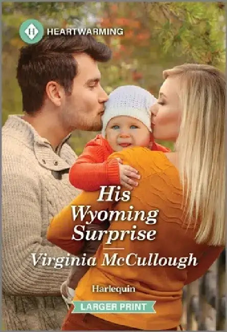 His Wyoming Surprise: A Clean and Uplifting Romance by Virginia McCullough