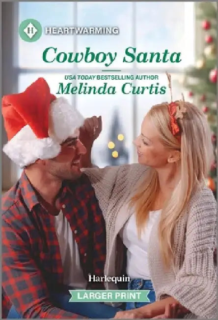 Cowboy Santa: A Clean and Uplifting Romance by Melinda Curtis