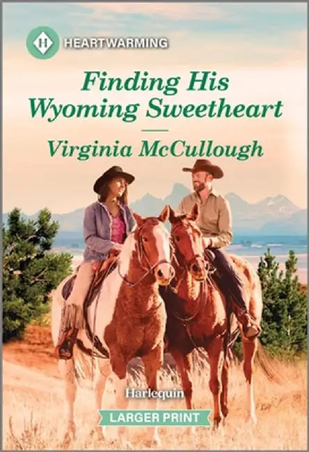 Finding His Wyoming Sweetheart: A Clean and Uplifting Romance by Virginia McCullough