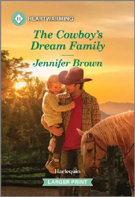 The Cowboy's Dream Family: A Clean and Uplifting Romance by Jennifer Brown