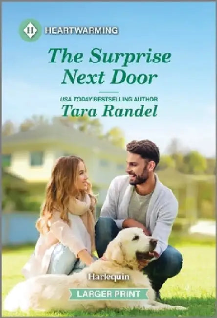 The Surprise Next Door: A Clean and Uplifting Romance by Tara Randel