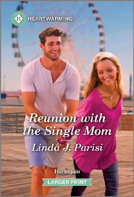Reunion with the Single Mom: A Clean and Uplifting Romance by Linda J. Parisi