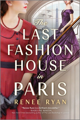 The Last Fashion House in Paris by Renee Ryan