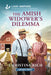 The Amish Widower's Dilemma: An Uplifting Inspirational Romance by Christina Rich