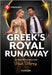 Greek's Royal Runaway by Trish Morey