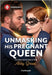Unmasking His Pregnant Queen by Abby Green