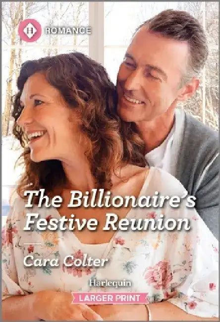 The Billionaire's Festive Reunion by Cara Colter