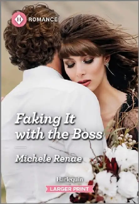 Faking It with the Boss by Michele Renae