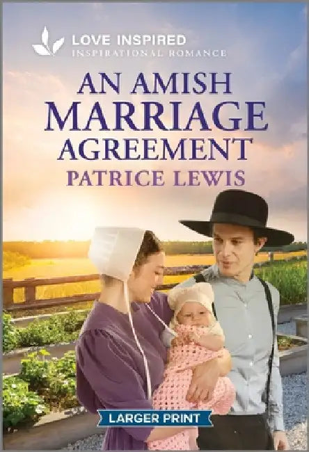 An Amish Marriage Agreement: An Uplifting Inspirational Romance by Lewis, Patrice