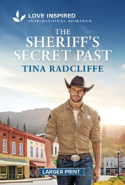 The Sheriff's Secret Past: An Uplifting Inspirational Romance by Tina Radcliffe