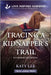 Tracing a Kidnapper's Trail by Katy Lee