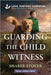 Guarding the Child Witness by Sharee Stover