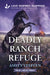 Deadly Ranch Refuge by Amity Steffen