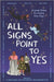 All Signs Point to Yes by Cam Montgomery